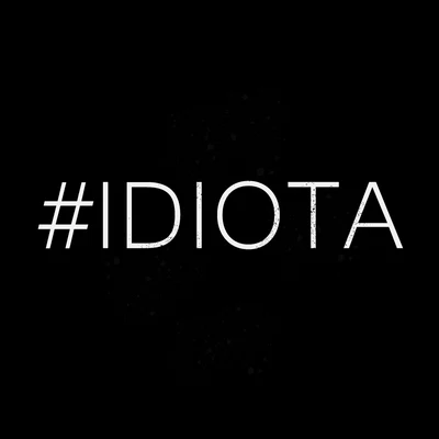 #Idiota 專輯 Juan Magan/Marcos Rodriguez/Lisa Rose Harrison/Víctor Magan/Antonio Martinez