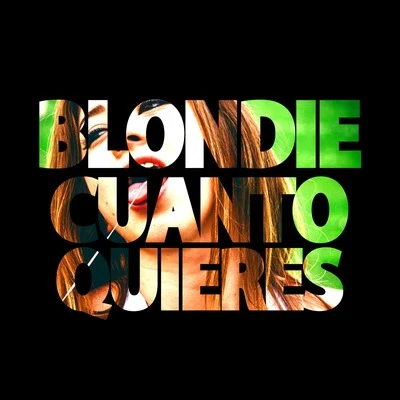 Cuánto Quieres 专辑 La Blondie