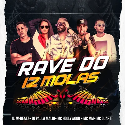 Dj W-Beatz Rave do 12 Molas (feat. MC Duartt, MC Hollywood & MC MM) (Remix)