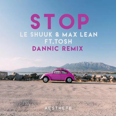 Stop (Dannic Remix) 專輯 Croaky/le Shuuk