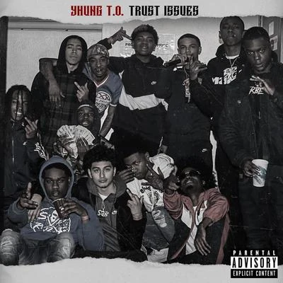 Trust Issues 专辑 SOB x RBE/Yhung T.O./DaBoii