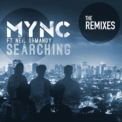 Mync Searching(Remixes)