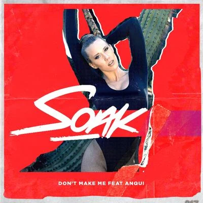 Dont Make Me 专辑 DJ Soak/Anderson .Paak