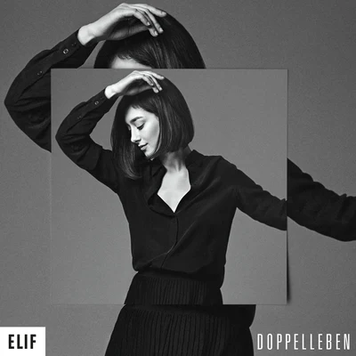 Doppelleben 專輯 Elif