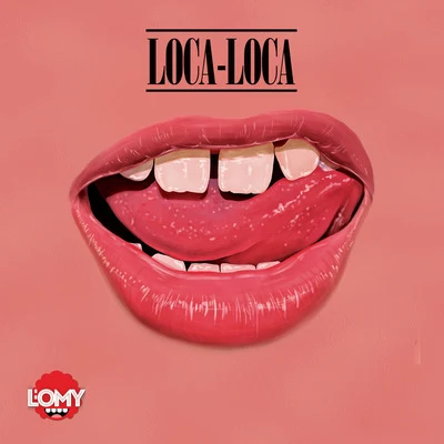 Loca-Loca 專輯 LOmy