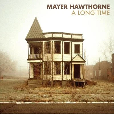 A Long Time 專輯 Mayer Hawthorne