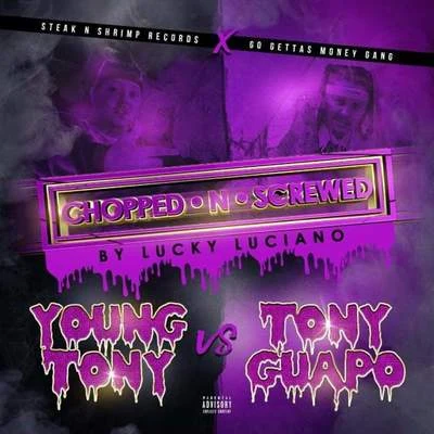 Young Tony VS Tony Guapo (Chopped N Screwed) 專輯 Lucky Luciano/Thizz Latin Hayward