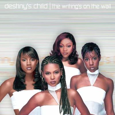 The Writing&#x27;s On The Wall 专辑 Beyoncé Knowles/Destiny's Child