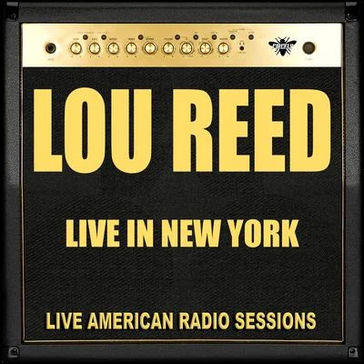 Lou Reed Live in New York (Live)