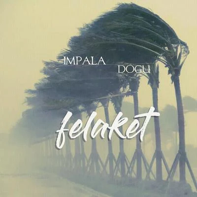 Felaket 專輯 Impala/Lil Mook