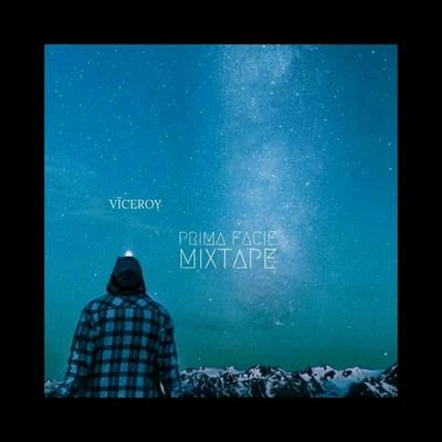 Prima Facie Mixtape 專輯 Viceroy