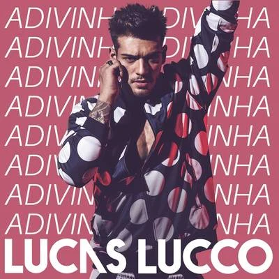 Adivinha 專輯 Lucas Lucco