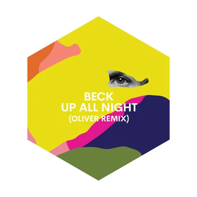 Up All Night (Oliver Remix) 专辑 Beck