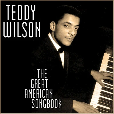 Teddy Wilson The Great American Songbook