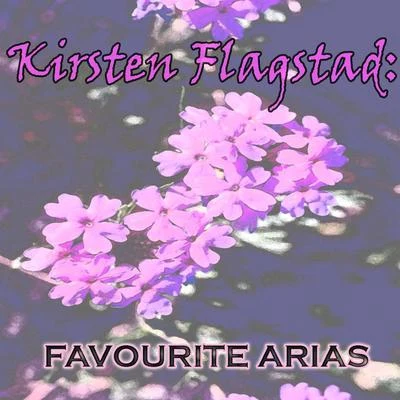 Kirsten Flagstad - Favourite Arias 專輯 Kirsten Flagstad