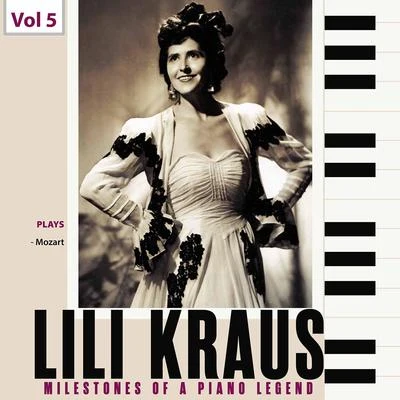 Szymon Goldberg Milestones of a Piano Legend: Lili Kraus, Vol. 5