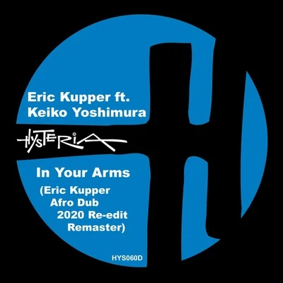 In Your Arms (Eric Kupper 2020 Afro Dub Re-edit Remaster) 專輯 Eric Kupper