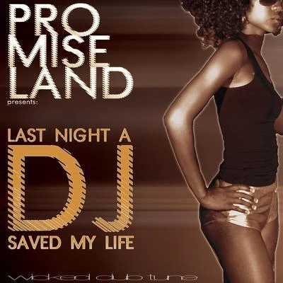 Last Night a Dj Saved My Life 專輯 Promise Land