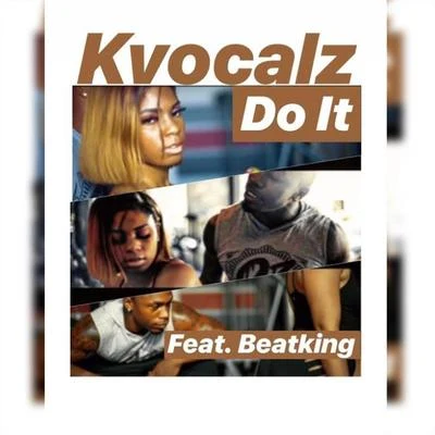 Do It 专辑 Jhonni Blaze/Kvocalz