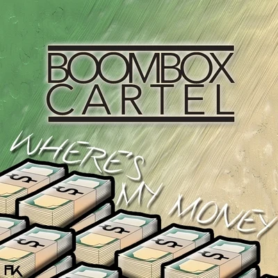 Wheres My Money (Original Mix) 專輯 Boombox Cartel/MALIKA/Cece Valor/Krane/Merchant