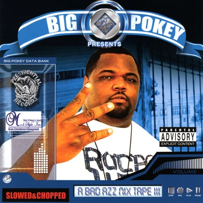 A Bad Azz Mix Tape, III (Slowed & Chopped) 專輯 Big Pokey/Kirko Bangz/Mike D./Lil Keke