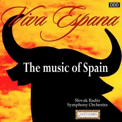 Viva Espana: The Music of Spain 专辑 Slovak Philharmonic Chorus/Kenneth Jean/Slovak Radio Symphony Orchestra