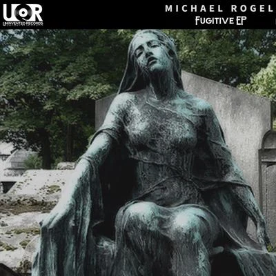 Fugitive EP 专辑 Michael Rogel