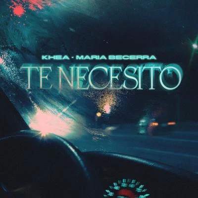 Te Necesito 专辑 Tiago PZK/Maria Becerra