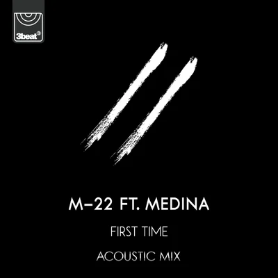 First Time (Acoustic Mix) 专辑 Rhea Melvin/M-22