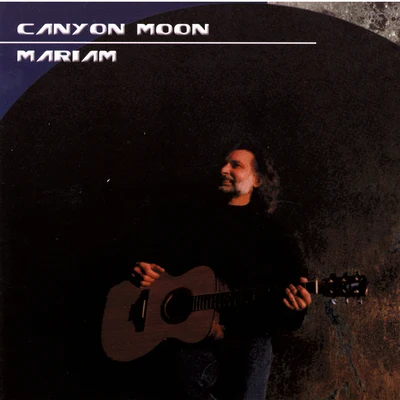 Canyon Moon 專輯 Mariam