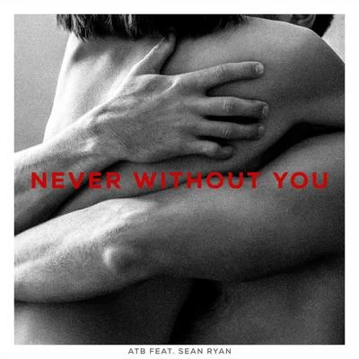 Never Without You 專輯 ATB