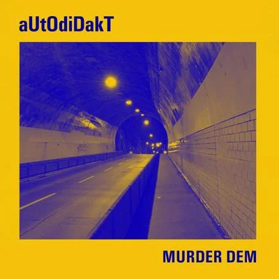 Murder Dem 专辑 TEKNiCOLOR/Autodidakt/Tomix/Quintino & Blasterjaxx/Ninja Kore