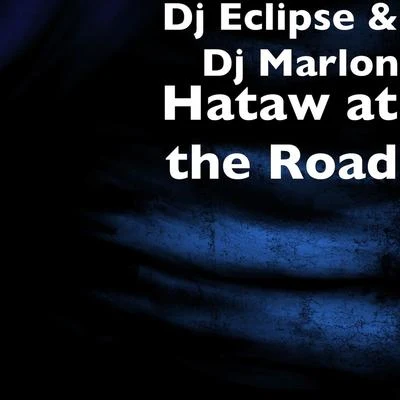 Hataw at the Road 專輯 DJ Marlon/John Castel & Xan Castel