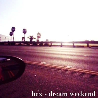 Dream Weekend 專輯 HEX/Fabeldyret