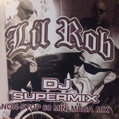 DJ Supermix 專輯 Lil Rob