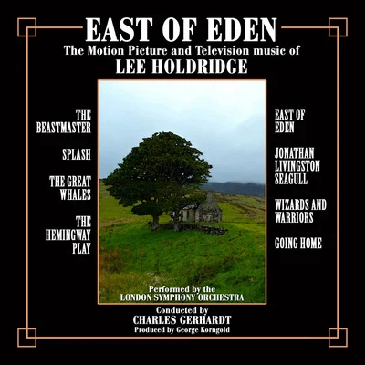 East of Eden: Motion Picture and Television Scores of Lee Holdridge 專輯 Charles Gerhardt