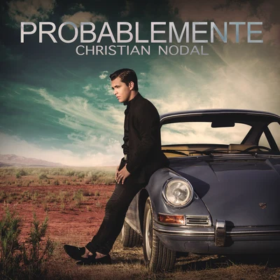 Probablemente 專輯 Christian Nodal