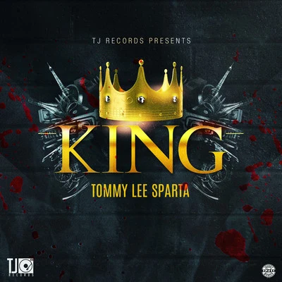 King (Dismay RIddim) 專輯 Tommy Lee Sparta