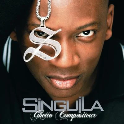 Ghetto compositeur 專輯 Singuila