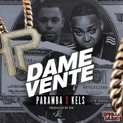 Dame Vente (feat. Paramba) 專輯 Kd One/Paramba/N6 El Mismo de Siempre