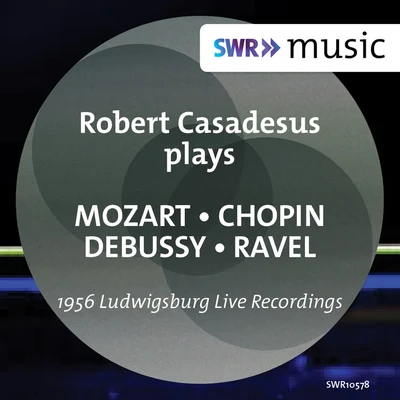 piano recital: casa的宿舍, Robert - Mozart, W.A.Chopin, F.Debussy, C.Ravel, M. (1956) 專輯 Robert Casadesus