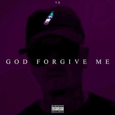 God Forgive Me 專輯 YB/Pimpin Caprice