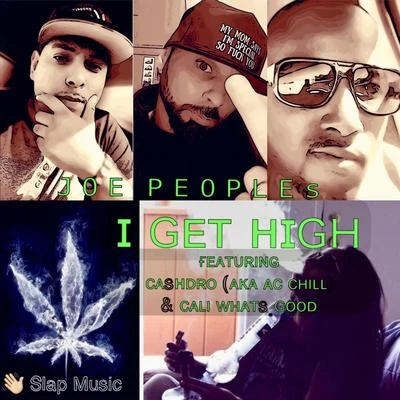 I Get High (feat. Cashdro & Cali Whats Good) 專輯 Cashdro