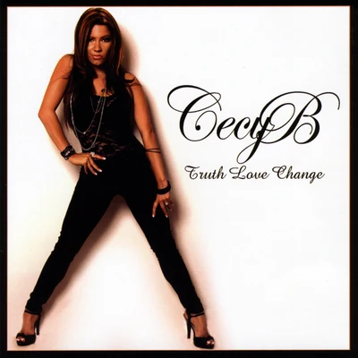 Truth Love Change 专辑 Cecy B