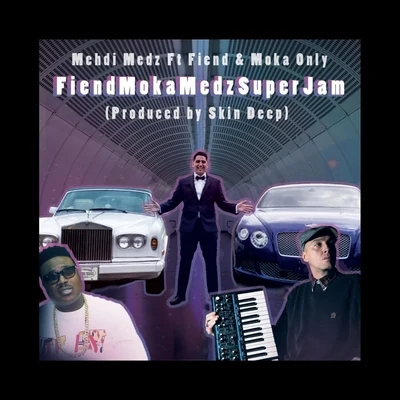 Fiend Fiendmokamedzsuperjam (feat. Fiend & Moka Only)