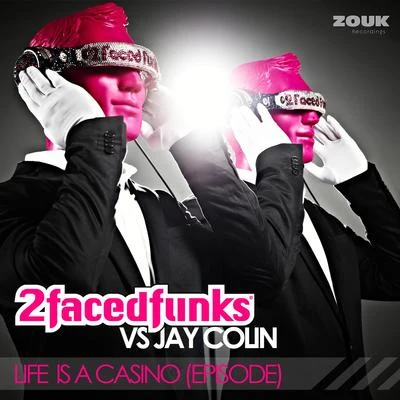 Life Is A Casino - Episode 專輯 2 Faced Funks