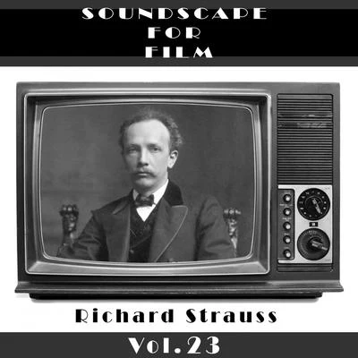 Classical SoundScapes For Film Vol. 23 專輯 Heinz Wallberg/Richard Strauss/Lucia Popp/Henryk Czyż/Klaus Tennstedt