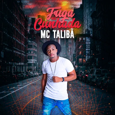 Fuga Na Cunhada 专辑 Mc Novinho da Praça/Mc Huguinho/Mc Talibã