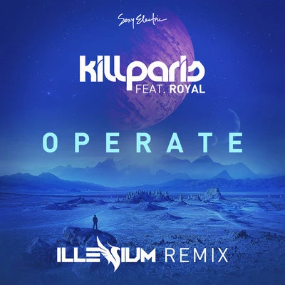 Operate (Illenium Remix) 专辑 Dutch Robinson/Kill Paris