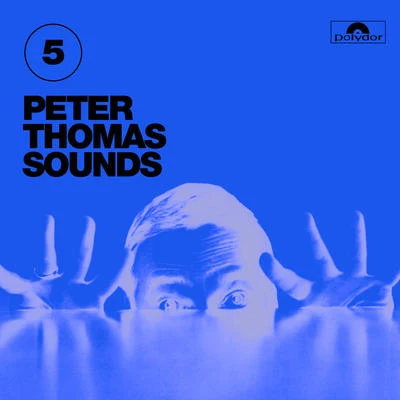 Peter Thomas Sounds, Vol. 5 专辑 Mocambo Astronautic Sound Orchestra/Peter Thomas